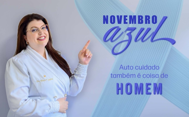 Novembro Azul - Autocuidado também é coisa de homem 3
